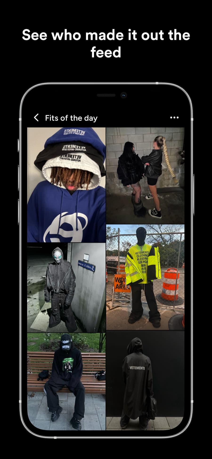 See who made it out the feed: Fits of the day